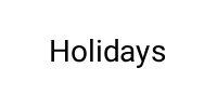 Holidays